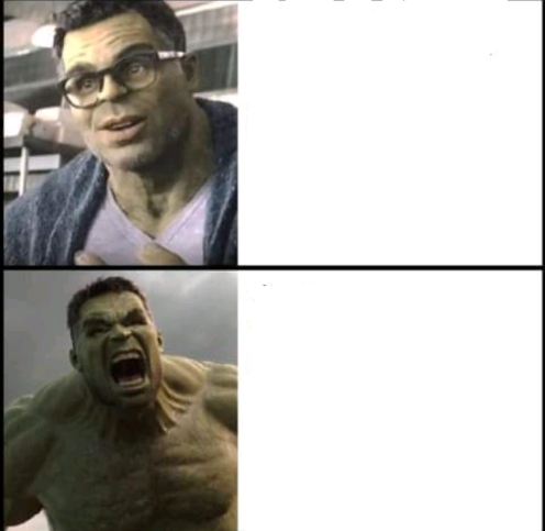High Quality Hulk agrees and disagrees Blank Meme Template
