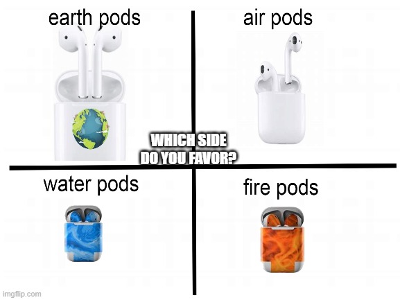 avatar last airbender meme | WHICH SIDE DO YOU FAVOR? | image tagged in blank white template | made w/ Imgflip meme maker