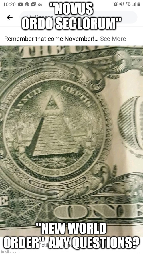 Digital Dollar | "NOVUS ORDO SECLORUM"; "NEW WORLD ORDER"  ANY QUESTIONS? | image tagged in digital,dollar,new world order,rage against the machine,5g,beast | made w/ Imgflip meme maker