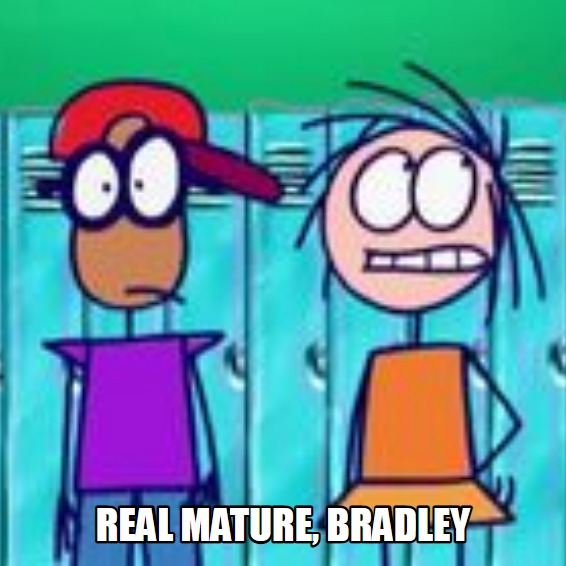 High Quality Real Mature, Bradley Blank Meme Template