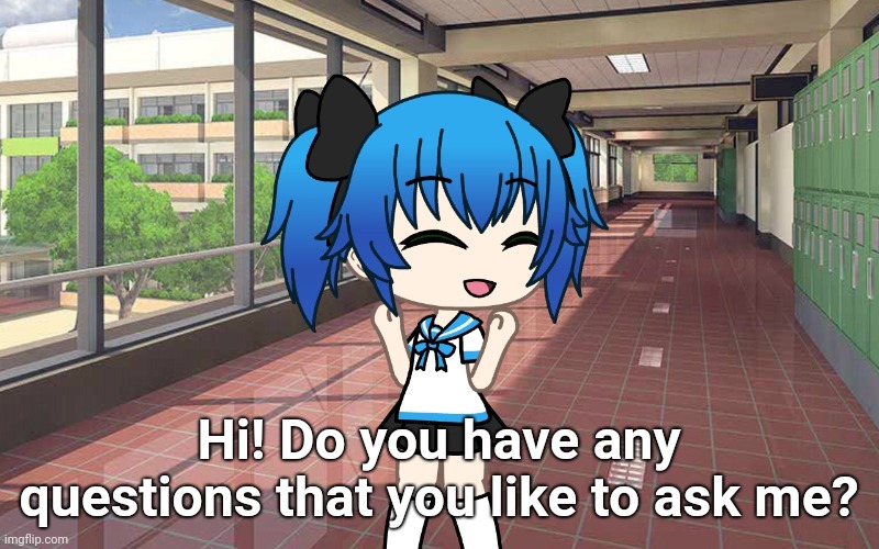 Hi! Do you have any questions that you like to ask me? | made w/ Imgflip meme maker