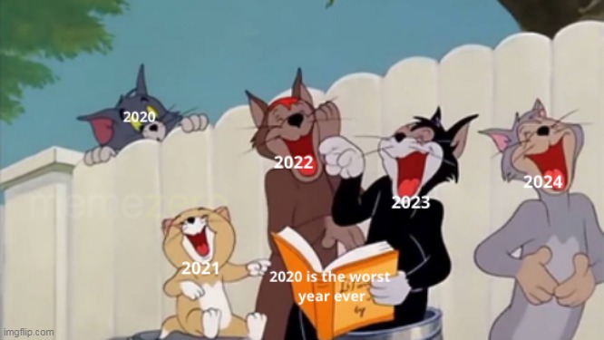Are there years after 2020 originally? | image tagged in 2020 | made w/ Imgflip meme maker