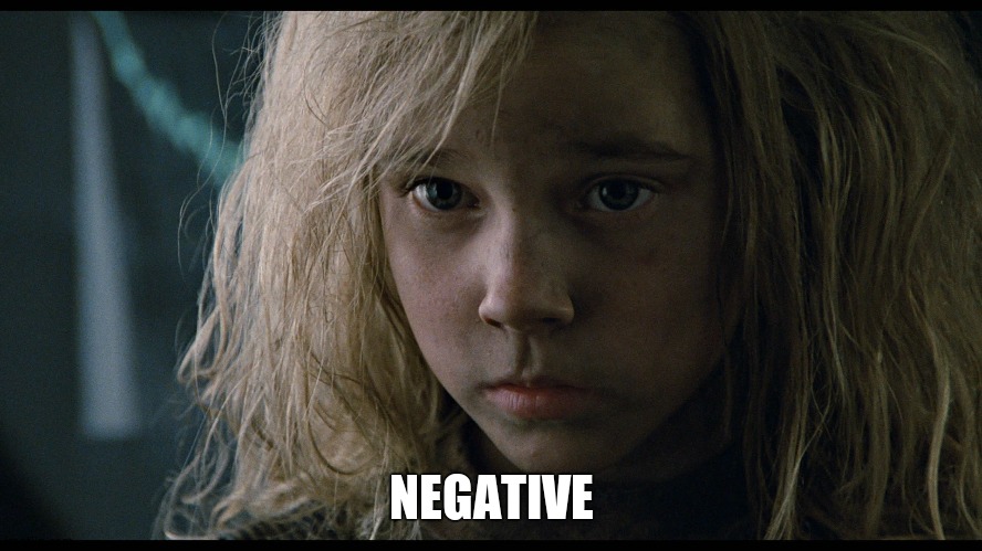 Aliens Newt | NEGATIVE | image tagged in aliens newt | made w/ Imgflip meme maker