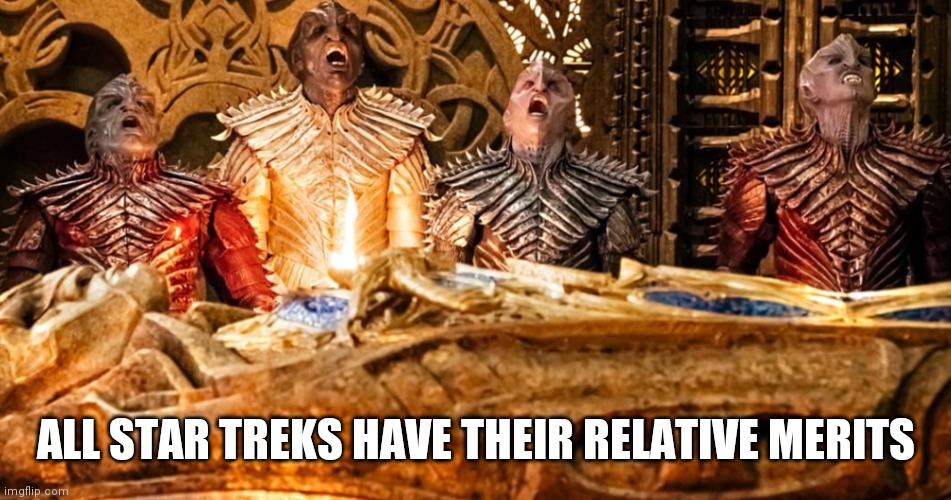 Star Trek Discovery lizards *cough* "Klingons" | ALL STAR TREKS HAVE THEIR RELATIVE MERITS | image tagged in klingon,star trek,discovery | made w/ Imgflip meme maker