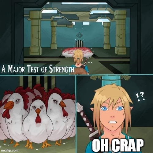 HE'S DONE FOR | OH CRAP | image tagged in legend of zelda,the legend of zelda breath of the wild,link,chickens | made w/ Imgflip meme maker
