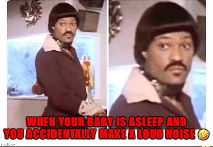 When your baby is asleep and you accidentally make a loud noise | WHEN YOUR BABY IS ASLEEP AND YOU ACCIDENTALLY MAKE A LOUD NOISE 🤣 | image tagged in shocked face,please forgive me,god no god please no,baby crying,baby yeet | made w/ Imgflip meme maker