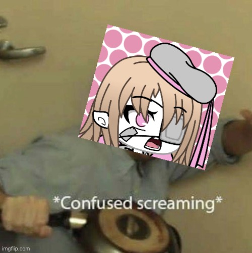 Confused screaming Gacha | image tagged in confused screaming gacha | made w/ Imgflip meme maker