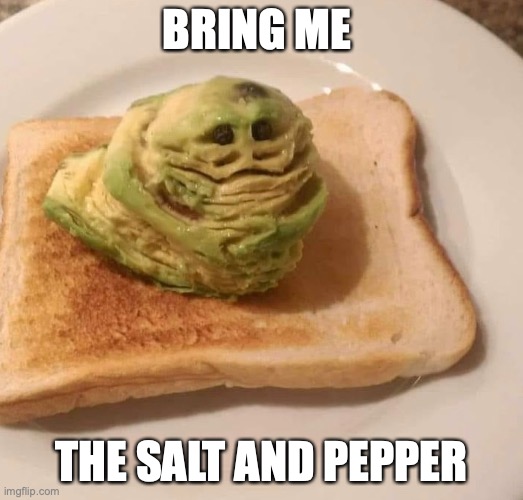 Bring me the Salt | BRING ME; THE SALT AND PEPPER | image tagged in star wars | made w/ Imgflip meme maker