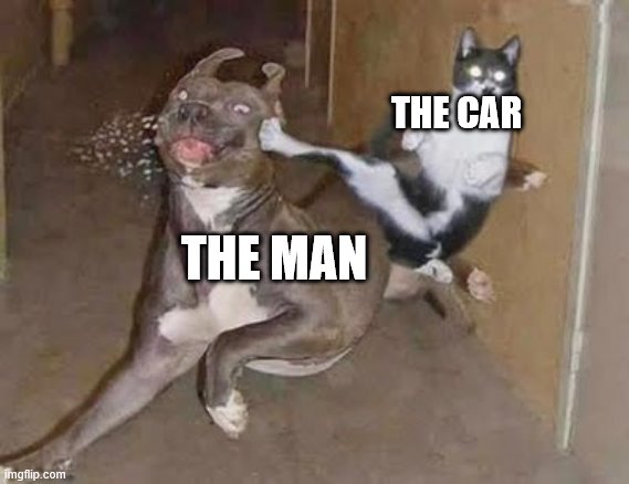 GET REKT | THE CAR THE MAN | image tagged in get rekt | made w/ Imgflip meme maker