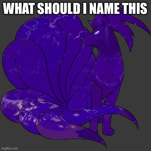 WHAT SHOULD I NAME THIS | image tagged in pokemon,ocs | made w/ Imgflip meme maker