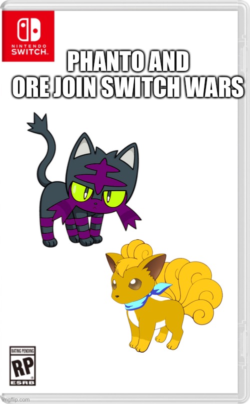 A cat and dog join and their best friends with each other | PHANTO AND ORE JOIN SWITCH WARS | image tagged in nintendo switch cartridge case | made w/ Imgflip meme maker