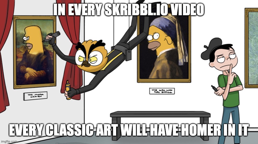 Skribbl.io Homer | IN EVERY SKRIBBL.IO VIDEO; EVERY CLASSIC ART WILL HAVE HOMER IN IT | image tagged in homer simpson,memes,gaming,youtube,skribblio | made w/ Imgflip meme maker