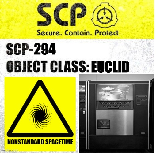 SCP-294 Label | 294; EUCLID | image tagged in scp sign generator | made w/ Imgflip meme maker