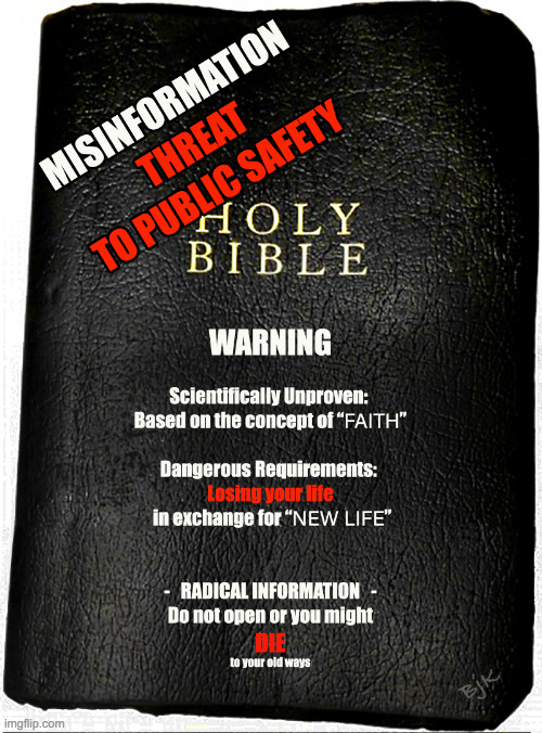 SOON TO BE CENSURED ON SOCIAL MEDIA | image tagged in bible,social media,misinformation,public safety,safety,god | made w/ Imgflip meme maker