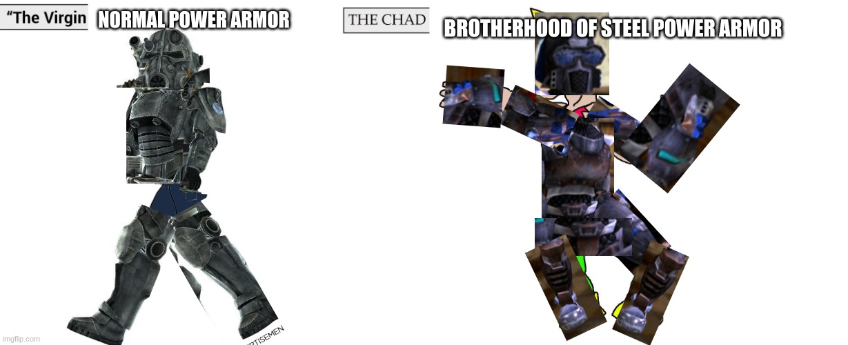 brotherhood of steel | NORMAL POWER ARMOR; BROTHERHOOD OF STEEL POWER ARMOR | image tagged in virgin and chad | made w/ Imgflip meme maker