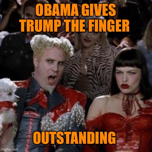 OBAMA GIVES TRUMP THE FINGER OUTSTANDING | made w/ Imgflip meme maker