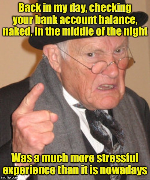 Digital divide | image tagged in angry old man,back in my day | made w/ Imgflip meme maker