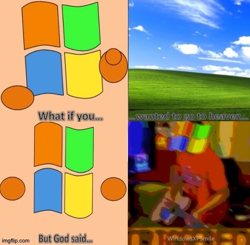 IM TRIGGERED!!! | image tagged in what if you wanted to go to heaven windows xp,triggered,what if you wanted to go to heaven | made w/ Imgflip meme maker