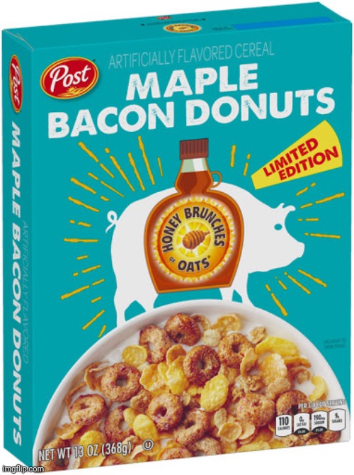 Maple bacon cereal | image tagged in wtf,cereal,weird cereal | made w/ Imgflip meme maker