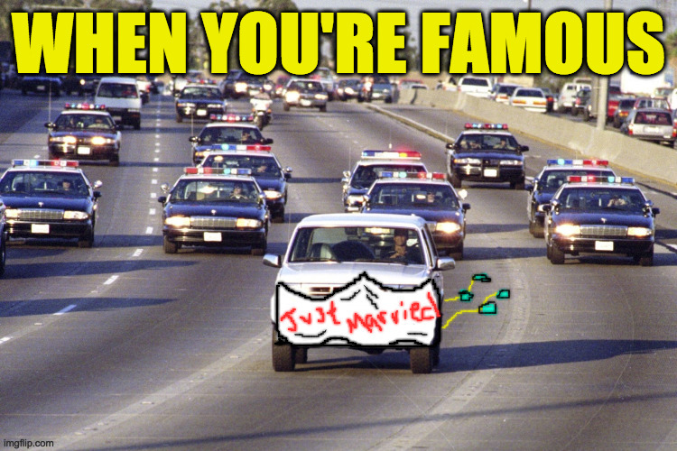 WHEN YOU'RE FAMOUS | made w/ Imgflip meme maker