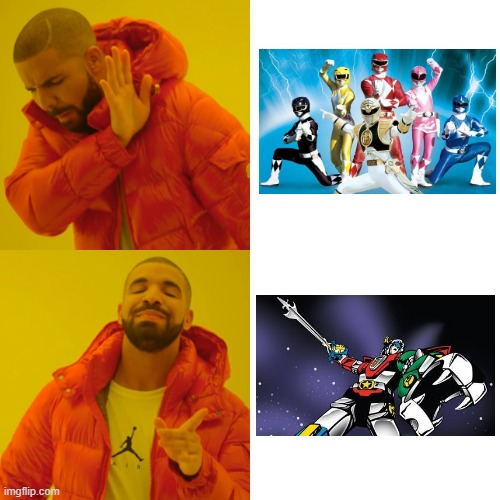 Voltron Will Always Be Superior | image tagged in memes,drake hotline bling | made w/ Imgflip meme maker