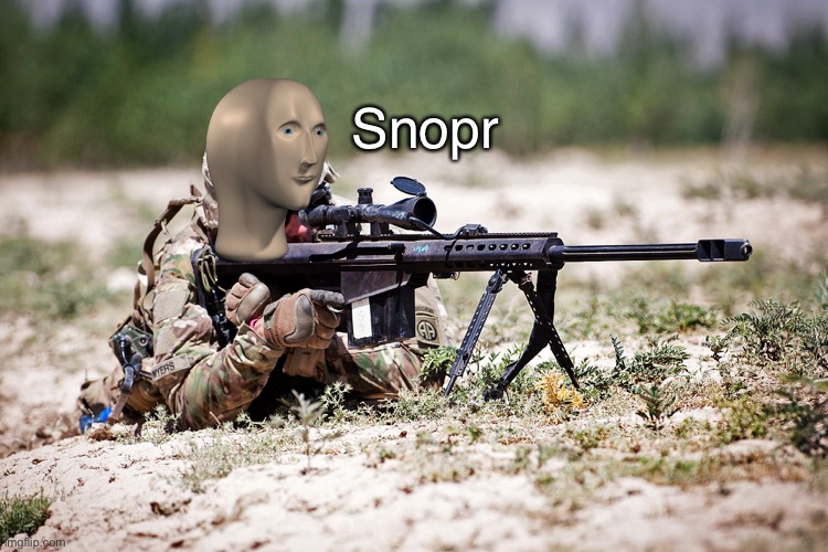 Snopr | Snopr | image tagged in memes,meme man | made w/ Imgflip meme maker