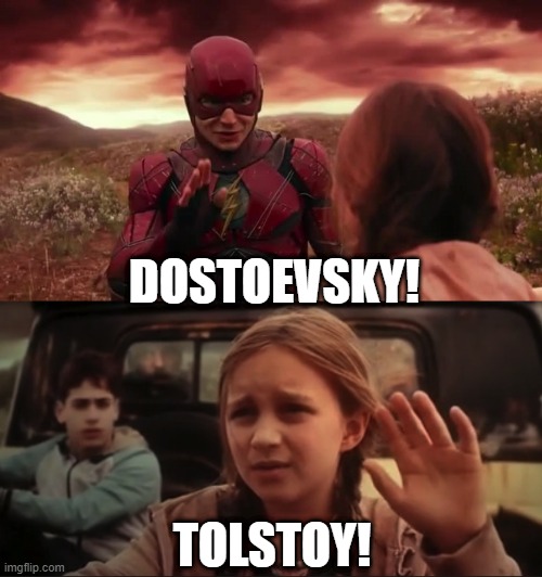 Battle of the Russian Authors | DOSTOEVSKY! TOLSTOY! | image tagged in justice league | made w/ Imgflip meme maker