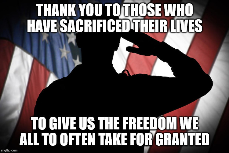 Thank you to those who have paid the ultimate price for our freedom | image tagged in thank you,memorial day | made w/ Imgflip meme maker