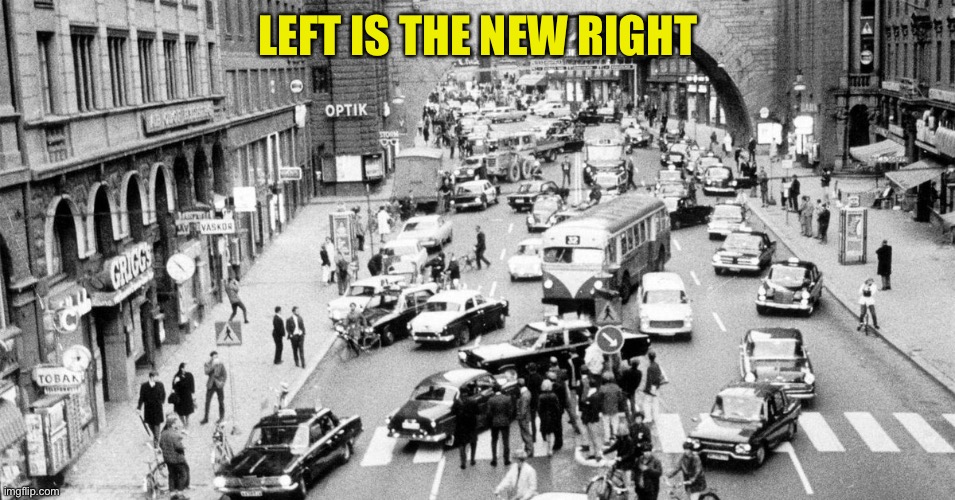 LEFT IS THE NEW RIGHT | made w/ Imgflip meme maker