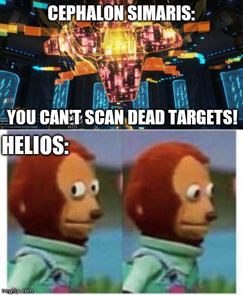 Cephalon vs Sentinel | CEPHALON SIMARIS:; YOU CAN'T SCAN DEAD TARGETS! HELIOS: | image tagged in side eye teddy,warframe,video games,memes | made w/ Imgflip meme maker