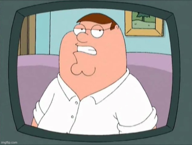 peter griffin citizen kane | image tagged in peter griffin | made w/ Imgflip meme maker