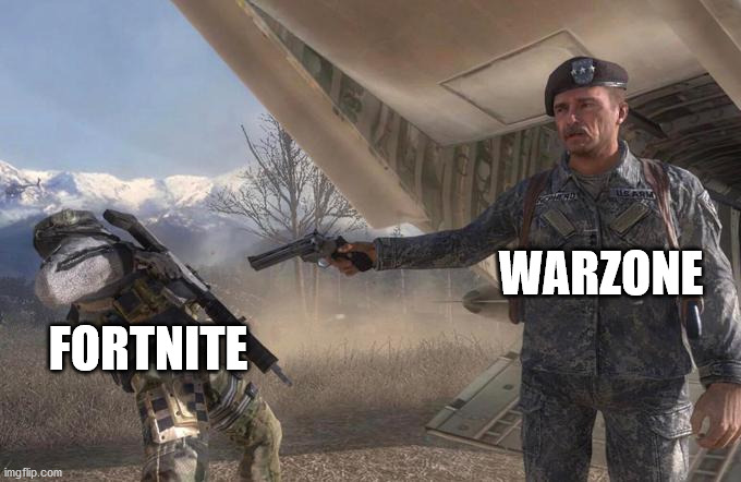 this is my favourite | WARZONE; FORTNITE | image tagged in shepard betrays ghost | made w/ Imgflip meme maker