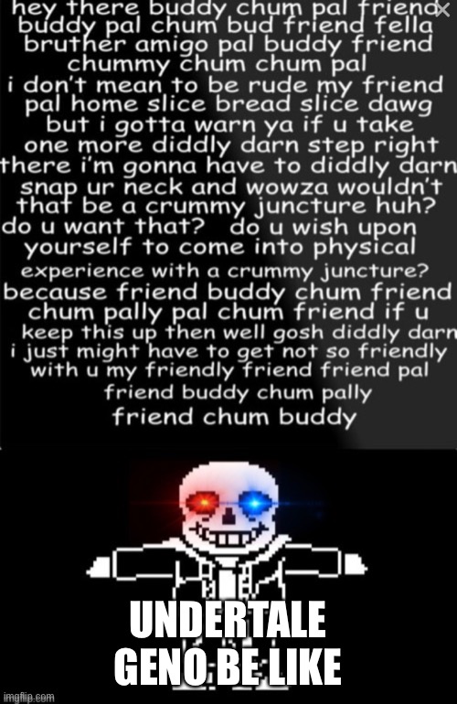 UNDERTALE GENO BE LIKE | made w/ Imgflip meme maker
