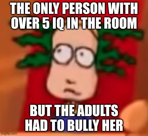 Science Court Dr.Bean Meme |  THE ONLY PERSON WITH OVER 5 IQ IN THE ROOM; BUT THE ADULTS HAD TO BULLY HER | image tagged in science,tv humor,court | made w/ Imgflip meme maker