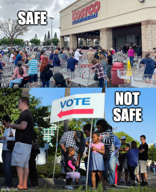 Liberal Logic | SAFE; NOT SAFE | image tagged in vote,usa,rigged elections,ConservativeMemes | made w/ Imgflip meme maker