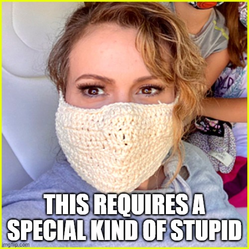 Special kind of stupid | THIS REQUIRES A SPECIAL KIND OF STUPID | image tagged in coronavirus | made w/ Imgflip meme maker