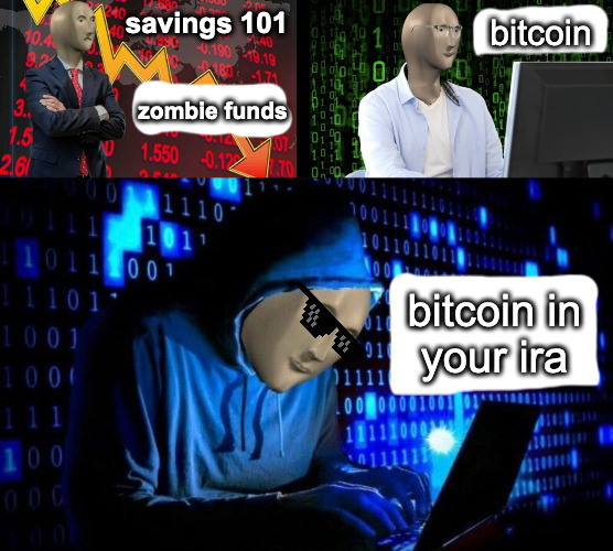 stonks vs btc vs btc in ira | image tagged in bitcoin,retirement,bitcoin and retirement,cryptocurrency | made w/ Imgflip meme maker