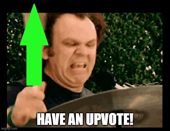 HAVE AN UPVOTE! | made w/ Imgflip meme maker