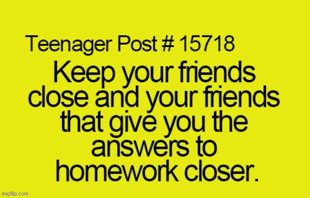 School survival tip #67 | image tagged in teenager post | made w/ Imgflip meme maker