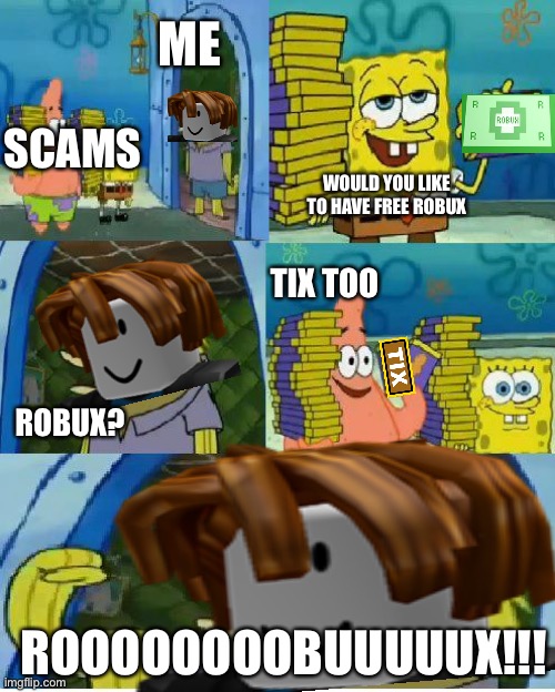 Chocolate Spongebob Meme Imgflip - free robux tix