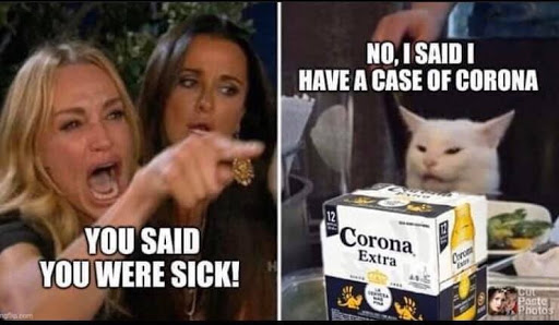 no, i have a case of corona beer WTF Blank Meme Template