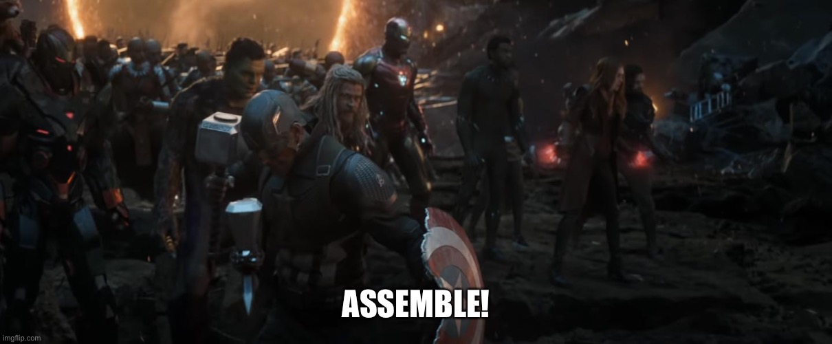 ASSEMBLE! | made w/ Imgflip meme maker