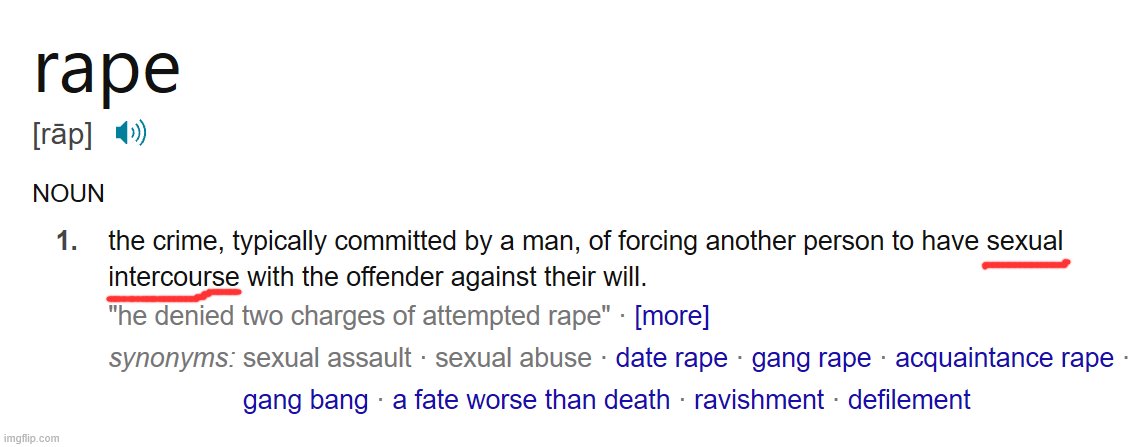 Rape definition | image tagged in rape definition | made w/ Imgflip meme maker