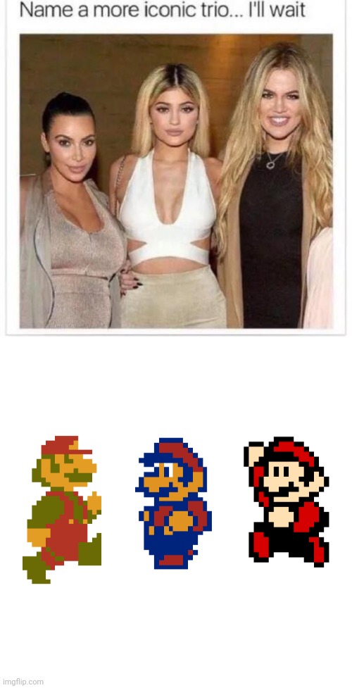 3 mario | image tagged in name a more iconic trio | made w/ Imgflip meme maker