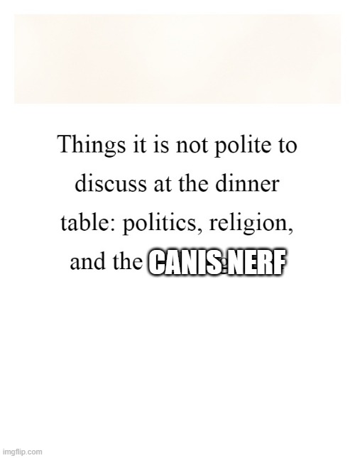 CANIS NERF | made w/ Imgflip meme maker