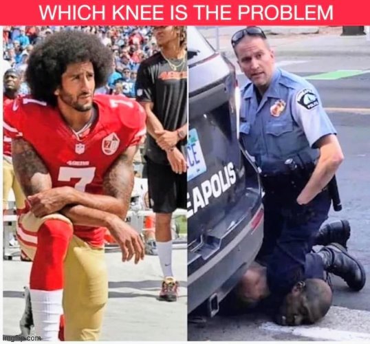 Repost. Which knee? | image tagged in black lives matter,black,colin kaepernick,repost,racism,no racism | made w/ Imgflip meme maker