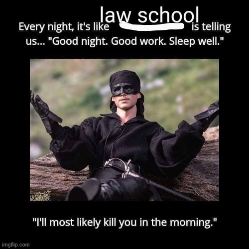 Ah. I don't miss law school one bit. | image tagged in education,school,lawyers,lawyer,repost,reposts | made w/ Imgflip meme maker