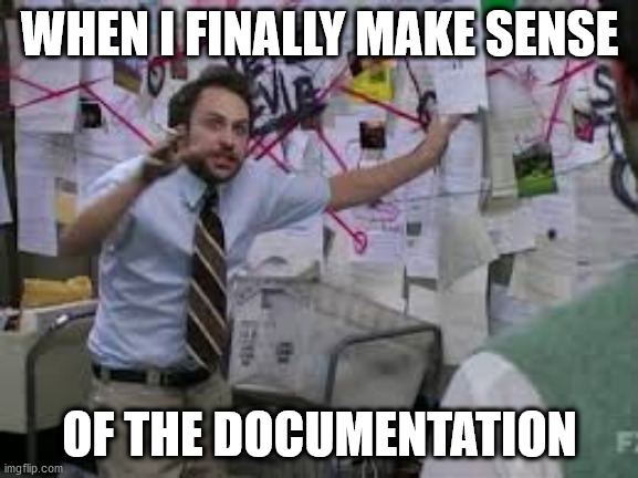 when documentation finally makes sense
