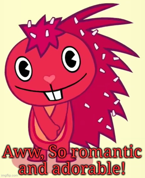 Cute Flaky (HTF) | Aww, So romantic and adorable! | image tagged in cute flaky htf | made w/ Imgflip meme maker
