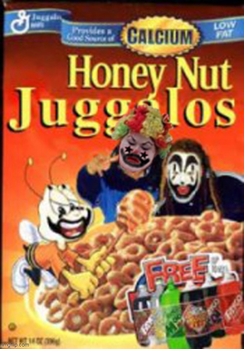 FILL THAT BOWL WITH FAYGO | image tagged in icp,cheerios,cereal | made w/ Imgflip meme maker